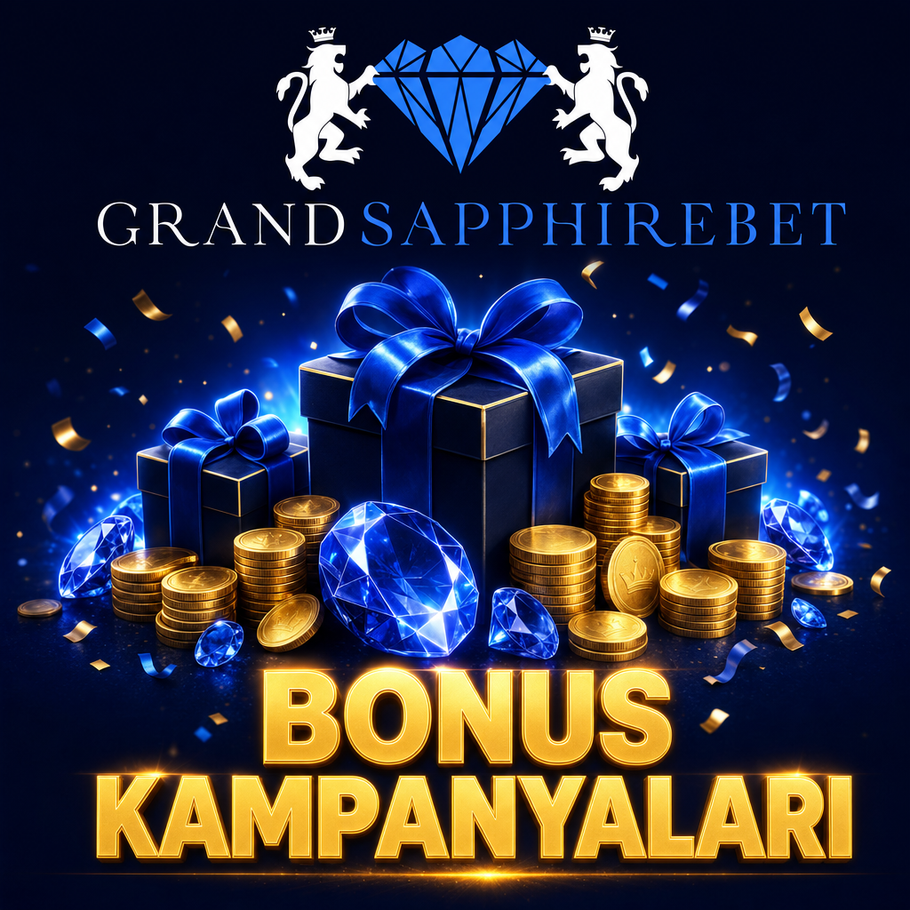GrandSapphireBet Bonus Kampanyaları